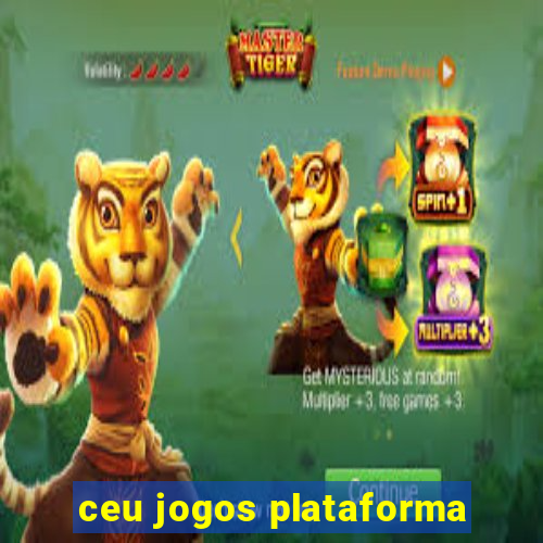 ceu jogos plataforma